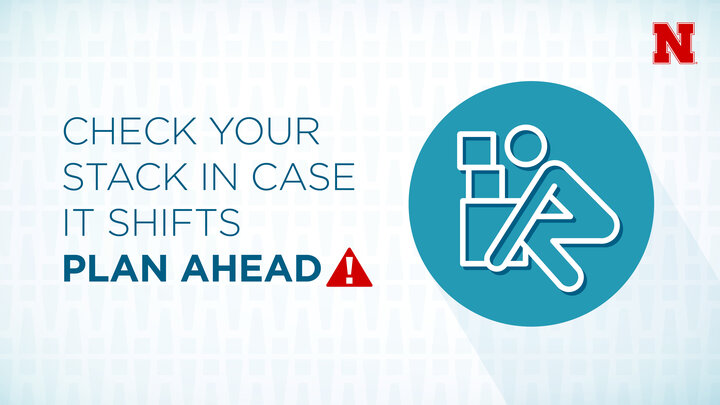 PLAN AHEAD GRAPHIC CHECK YOUR STACK IN CASE IT SHIFTS